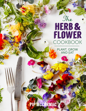 The Herb & Flower Cookbook by Pip McCormac