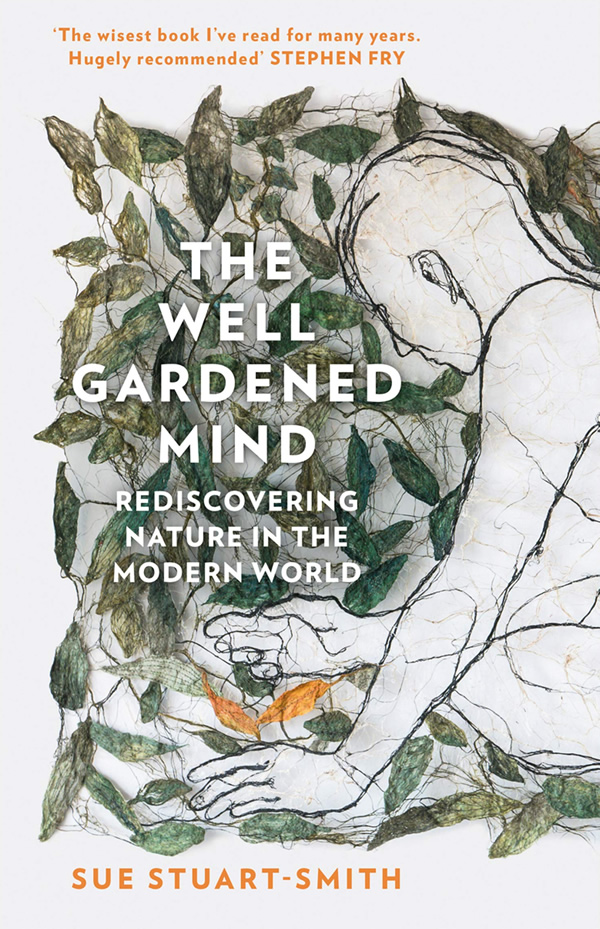 The Well Gardened Mind book by Sue Stuart Smith